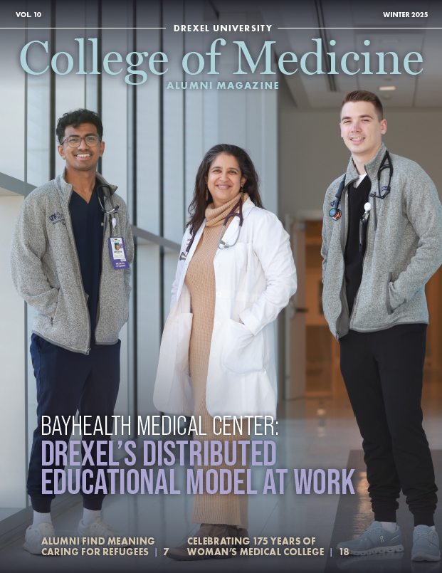 Drexel University College of Medicine Alumni Magazine Winter 2025